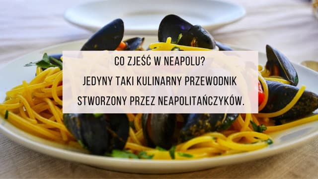 Gdzie zjeść w Neapolu: najlepsze restauracje i ukryte skarby kulinarne Gdzie zjeść w Neapolu: najlepsze restauracje i ukryte skarby kulinarne