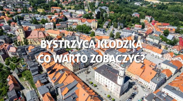 Najlepsze atrakcje w Bystrzycy Kłodzkiej, które musisz zobaczyć Najlepsze atrakcje w Bystrzycy Kłodzkiej, które musisz zobaczyć